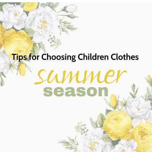 Tips for selection of children clothes in summer season